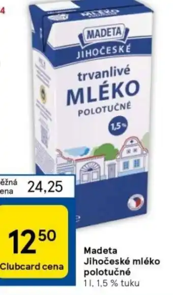 Tesco Madeta Jihočeské mléko polotučné 1 l. nabídka