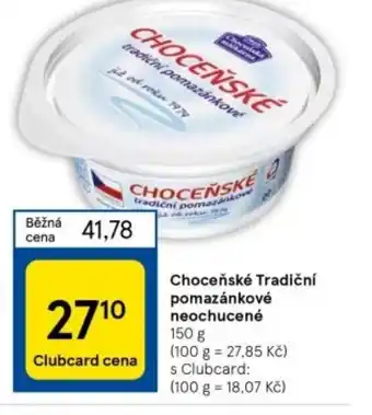 Tesco Choceňské Tradiční pomazánkové neochucené nabídka