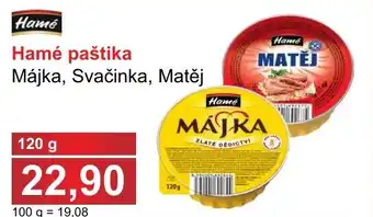 Hamé paštika Májka, Svačinka, Matěj