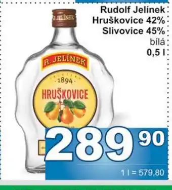 Jip Rudolf Jelínek Hruškovice 42% Slivovice 45% nabídka
