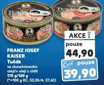 Kaufland FRANZ JOSEF KAISER Tuňák nabídka