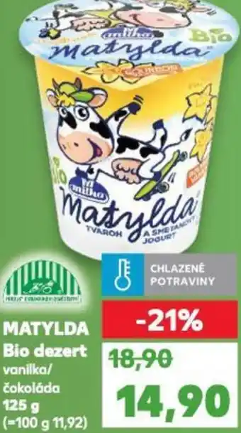 Kaufland MATYLDA Bio dezert nabídka