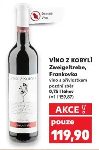 Kaufland VÍNO Z KOBYLÍ Zweigeltrebe, Frankovka nabídka