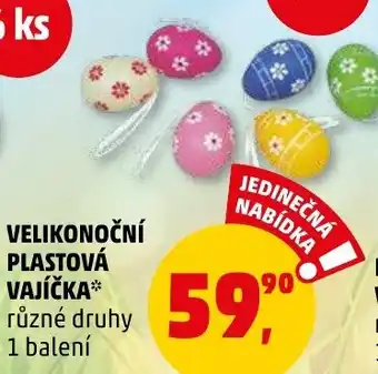 Penny Market VELIKONOČNÍ PLASTOVÁ VAJÍČKA nabídka
