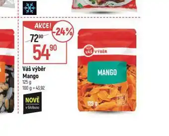 Globus Váš výběr mango nabídka