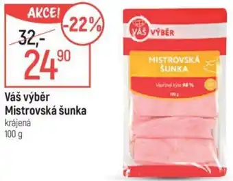Globus Váš výběr Mistrovská šunka nabídka