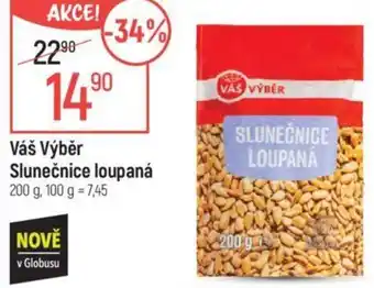 Globus Váš Výběr Slunečnice loupaná nabídka