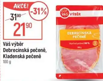 Globus Váš výběr Debrecínská pečeně, Kladenská pečeně nabídka