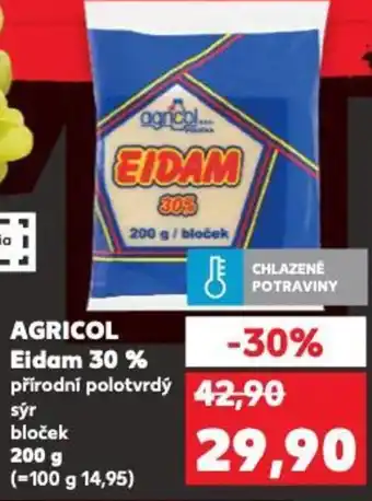 Kaufland AGRICOL Eidam 30 % nabídka
