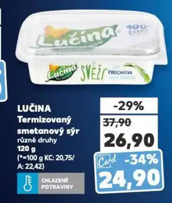Kaufland LUČINA Termizovaný smetanový sýr nabídka