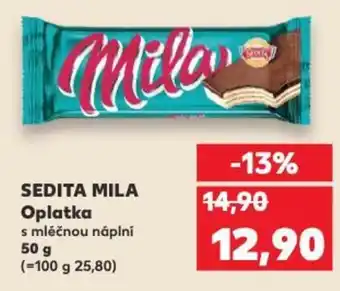 Kaufland SEDITA MILA Oplatka nabídka
