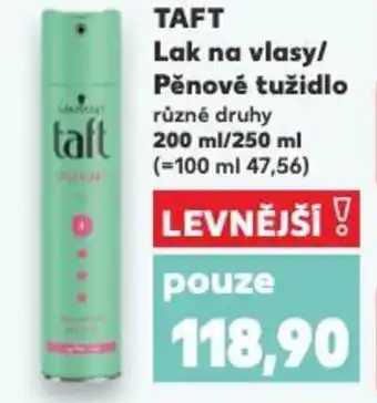 Kaufland TAFT Lak na vlasy/ Pěnové tužidlo nabídka