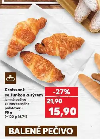 Kaufland croissant se šunkou a sýrem nabídka