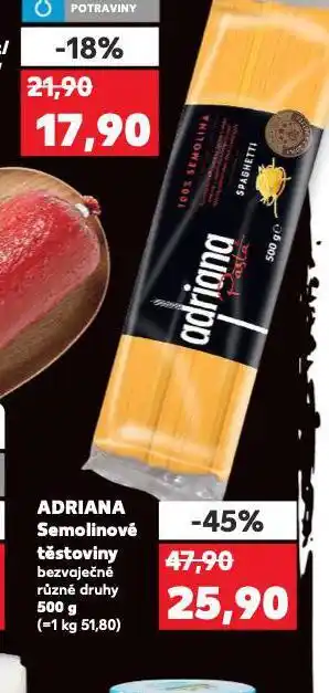 Kaufland Adriana semolinové těstoviny nabídka