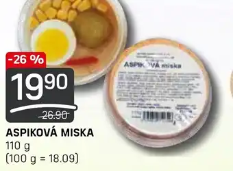 ASPIKOVÁ MISKA