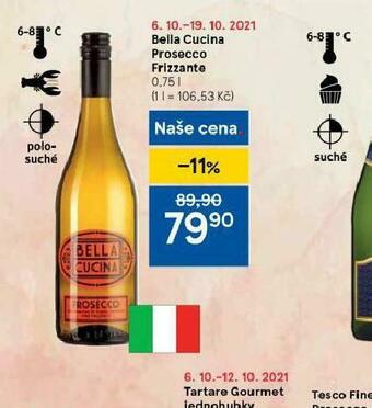 Tesco Bella cucina prosecco frizzante nabídka