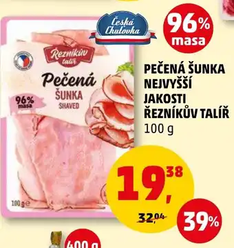 Penny Market PEČENÁ ŠUNKA NEJVYŠŠÍ JAKOSTI ŘEZNÍKŮV TALÍŘ 100 g nabídka