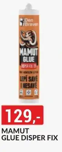 Baumax MAMUT GLUE DISPER FIX nabídka