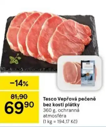 Tesco Tesco Vepřová pečeně bez kosti plátky nabídka