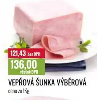 Ratio VEPŘOVÁ ŠUNKA VÝBĚROVÁ nabídka