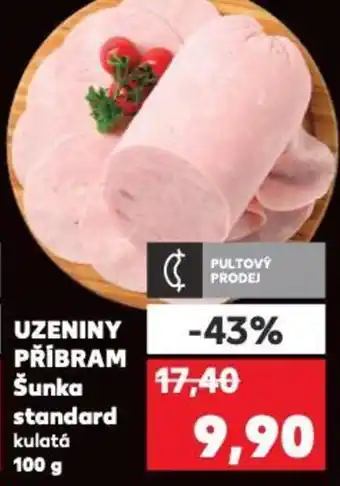 Kaufland UZENINY PŘÍBRAM Šunka standard nabídka