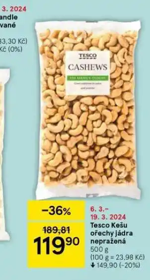 Tesco Tesco kešu ořechy jádra nepražená nabídka
