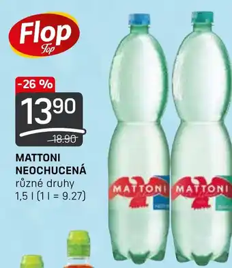 Flop MATTONI NEOCHUCENÁ 1.5L nabídka