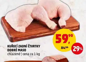 Penny Market KUŘECÍ ZADNÍ ČTVRTKY DOBRÉ MASO nabídka