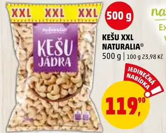 Penny Market KEŠU XXL NATURALIA nabídka