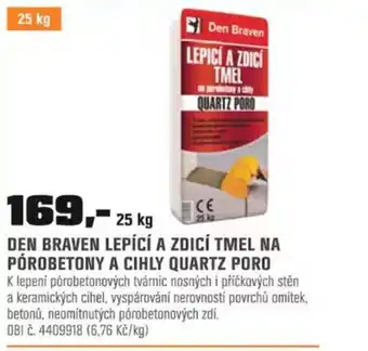 OBI DEN BRAVEN LEPÍCÍ A ZDICÍ TMEL NA PÓROBETONY A CIHLY QUARTZ PORO nabídka