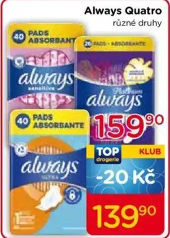 TOP drogerie Always Quatro nabídka