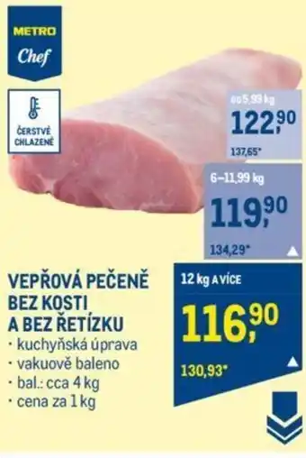Makro VEPŘOVÁ PEČENĚ BEZ KOSTI A BEZ ŘETÍZKU nabídka