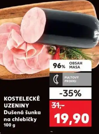Kaufland KOSTELECKÉ UZENINY Dušená šunka na chlebíčky nabídka