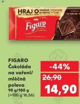 Kaufland FIGARO Čokoláda na vaření/ mléčná poleva nabídka