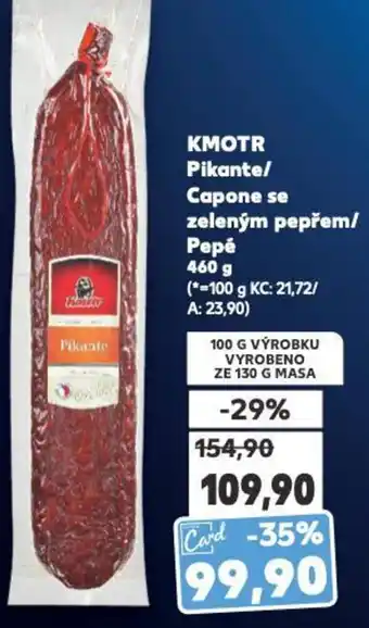 Kaufland KMOTR Pikante/ Capone se zeleným pepřem/ Pepé nabídka