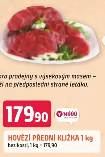 Trefa HOVĚZÍ PŘEDNÍ KLIŽKA 1 kg nabídka