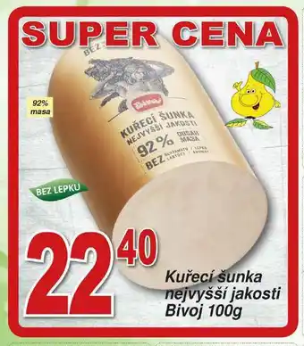 Hruška Kuřecí šunka bivoj nabídka