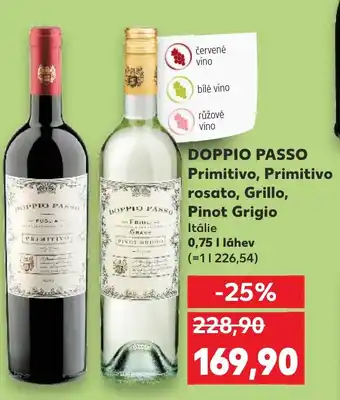 Kaufland DOPPIO PASSO Primitivo, Primitivo rosato, Grillo, Pinot Grigio 0.75L nabídka