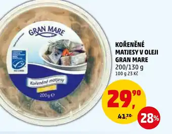 Penny Market KOŘENĚNÉ MATJESY V OLEJI GRAN MARE nabídka