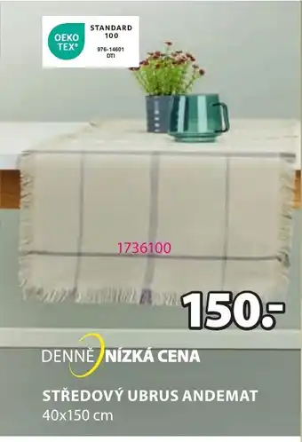JYSK STŘEDOVÝ UBRUS ANDEMAT nabídka