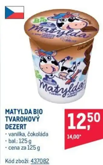 Makro MATYLDA BIO TVAROHOVÝ DEZERT nabídka