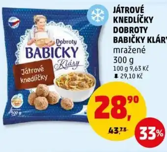 Penny Market JÁTROVÉ KNEDLÍČKY DOBROTY BABIČKY KLÁRY nabídka