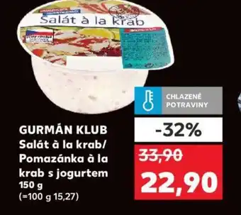 Kaufland GURMÁN KLUB Salát à la krab/ Pomazánka à la krab s jogurtem nabídka