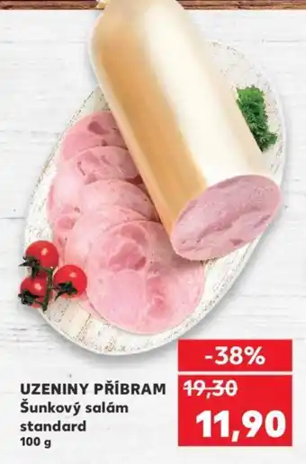 Kaufland UZENINY PŘÍBRAM Šunkový salám standard nabídka