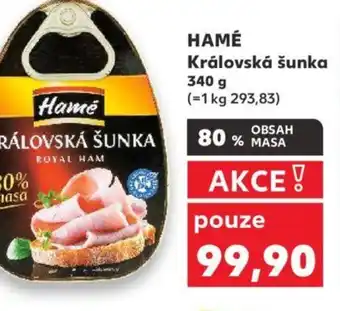 Kaufland HAMÉ Královská šunka nabídka