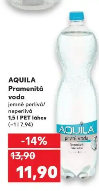 Kaufland AQUILA Pramenitá voda 1.5L nabídka