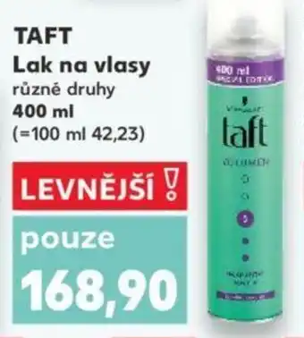 Kaufland TAFT Lak na vlasy nabídka