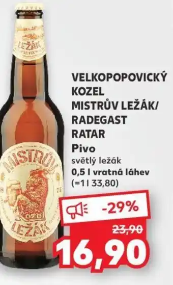 Kaufland VELKOPOPOVICKÝ KOZEL MISTRŮV LEŽÁK/ RADEGAST RATAR Pivo 0.5L nabídka