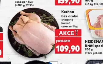 Kaufland Kachna bez drobů nabídka