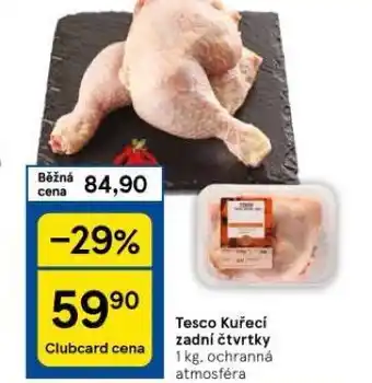 Tesco Kuřecí zadní čtvrtky nabídka